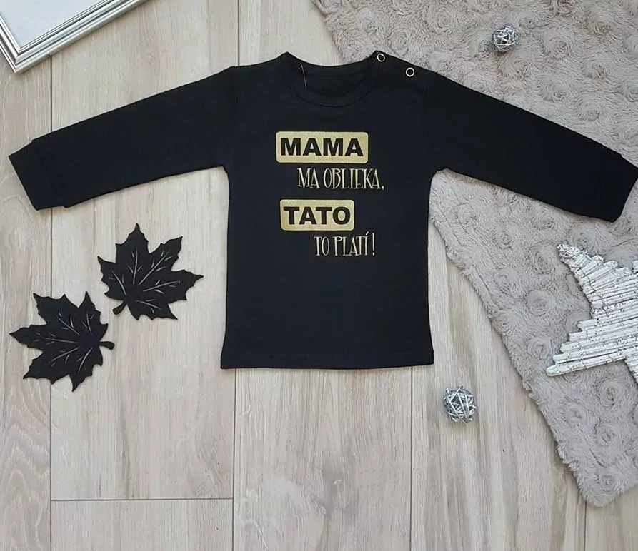 Body alebo tričko čierne ,,Mama ma oblieka, tato to platí a narieka č.86